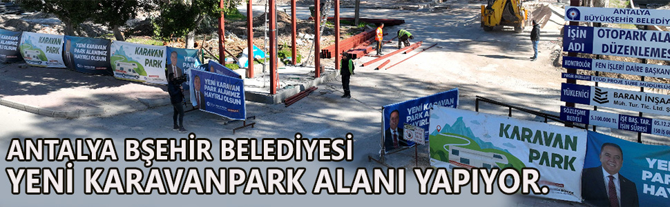 Corlu-Haber-Antalya ya Yeni Karavan Park Alan